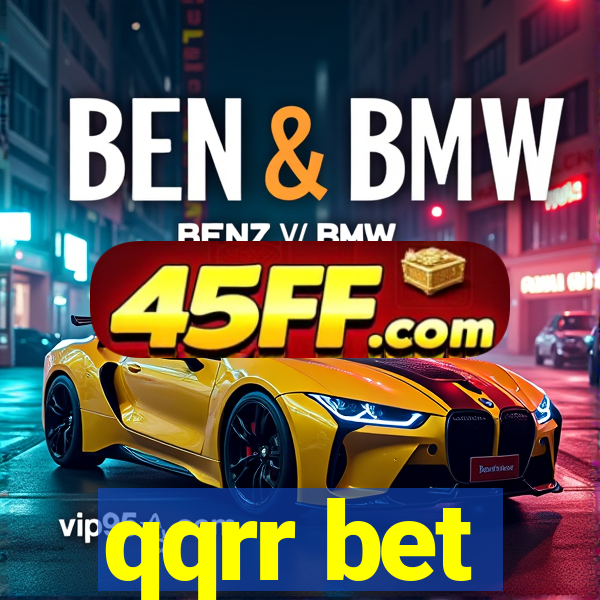qqrr bet